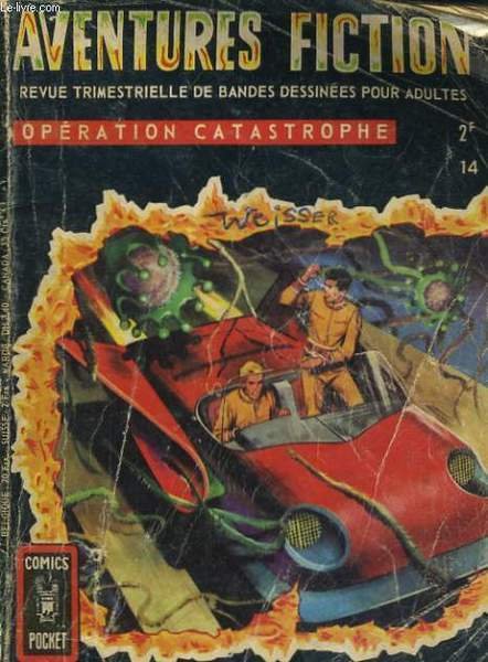 AVENTURES FICTION N°14. OPERATION CATASTROPHE, LA DECHARGE MAUDITE, COMMUNICATIONS SPATIALES, …