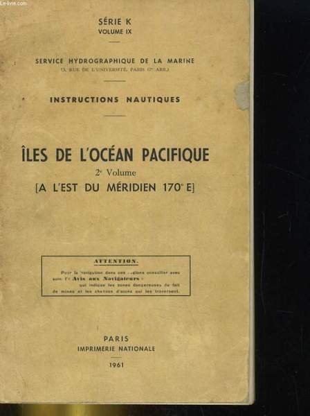 INSTRUCTIONS NAUTIQUE N°K (IX), ILES DE L'OCEAN PACIFIQUE 2e VOLUME … | Immagine principale
