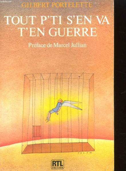 TOUT P'TI S'EN VA T'EN GUERRE