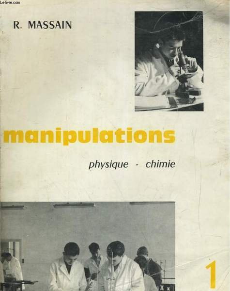 MANIPULATIONS (PHYSIQUE ET CHIMIE) Premiére C, M. Programmes 1966
