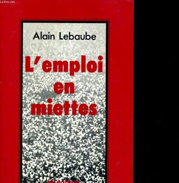 L'EMPLOI EN MIETTES | Immagine principale