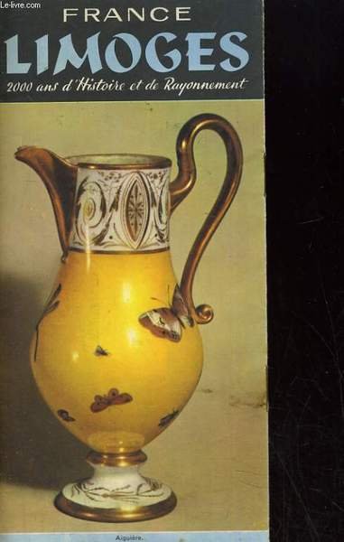 PLAQUETTE DEPLIANTE FRANCE LIMOGES. 2000 ANS D'HISTOIRE ET DE RAYONNEMENT | Immagine principale