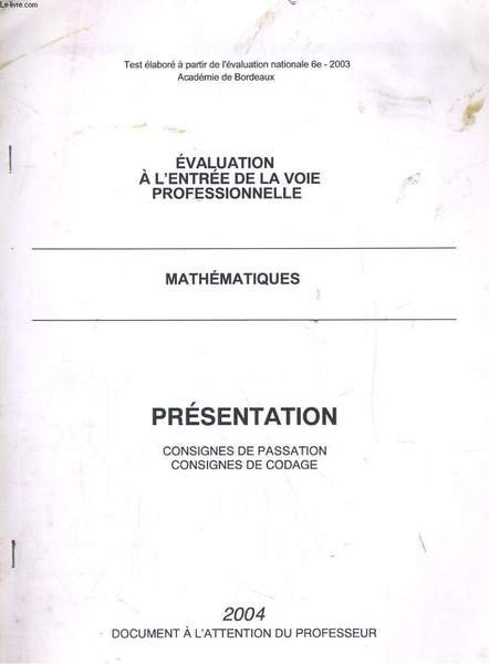 EVALUATION A L'ENTREE DE LA VOIE PROFESSIONNELLE. MATHEMATIQUES. PRESENTATION, CONSIGNES … | Immagine principale