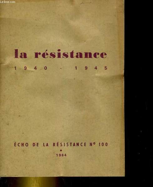 LA RESISTANCE 1940-1945