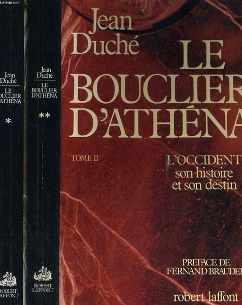 LE BOUCLIER D'ATHENA EN 2 TOMES. L'OCCIDENT, SON HISTOIRE ET …