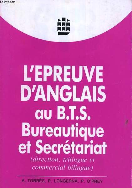 L'EPREUVE D'ANGLAIS AU B.T.S. BUREAUTIQUE ET SECRETARIAT (DIRECTION, TRILINGUE ET …