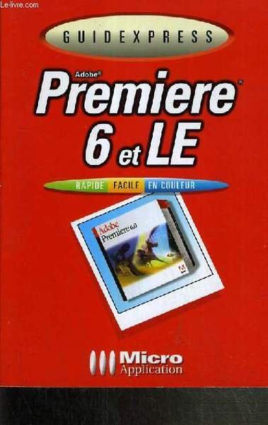 ADOBE PREMIERE 6 ET LE / COLLECTION GUIDE EXPRESS. | Immagine principale