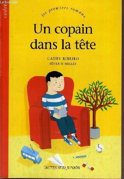 UN COPAIN DANS LA TETE / COLLECTION LES PREMIERS ROMANS …