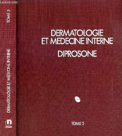 DERMATOLOGIE ET MEDECINE INTERNE DIPROSE - TOME 2. | Immagine principale