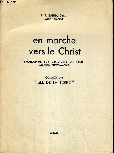 EN MARCHE VERS LE CHRIST - PROGRAMME SUR L'HISTOIRE DU …