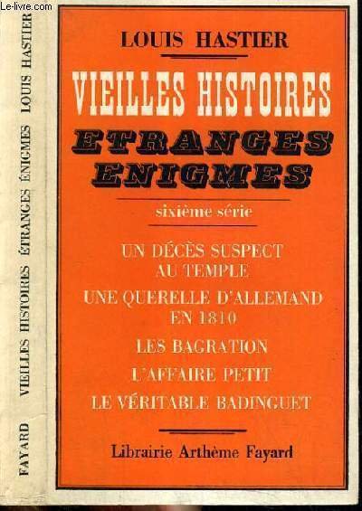 VIEILLES HISTOIRES - ETRANGES ENIGMES - 6 ème SERIE