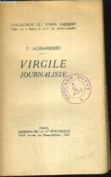 VIRGILE JOURNALISTE / COLLECTION DU TEMPS PRESENT
