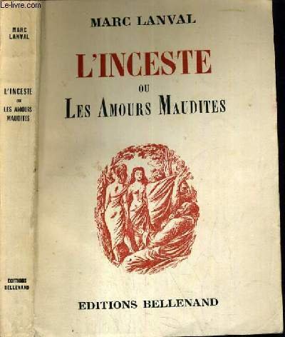 L'INCESTE OU LES AMOURS MAUDITES