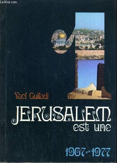 JERUSALEM EST UNE: 1967 - 1977 | Immagine principale