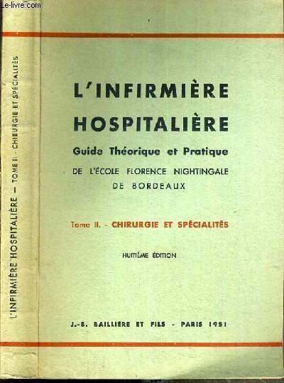 L'INFIRMIERE HOSPITALIERE - GUIDE THEORIQUE ET PRATIQUE - ECOLE FLORENCE …