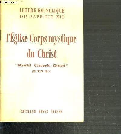 L'EGLISE CORPS MYSTIQUE DU CHRIST - MYSTICI CORPORIS CHRISTI (29 …