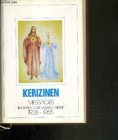 KERIZINEN - MESSAGES DU SACRE-COEUR ET DE LA SAINTE-VIERGE - …