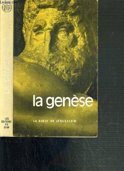 LA GENESE - LA BIBLE DE JERUSALEM