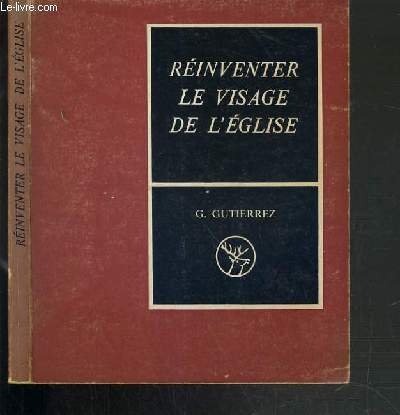 REINVENTER LE VISAGE DE L'EGLISE