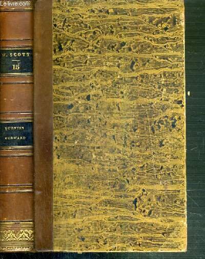 OEUVRES DE WALTER SCOTT - TOME 15. QUENTIN DURWARD