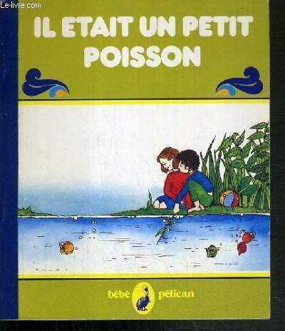 IL ETAIT UN PETIT POISSON