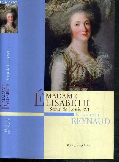 MADAME ELISABETH - SOEUR DE LOUIS XVI
