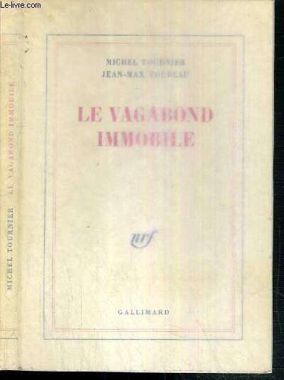 LE VAGABOND IMMOBILE