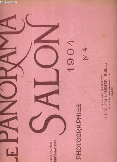 LE PANORAMA SALON - N°4 - 16 PHOTOGRAPHIES - 1904.