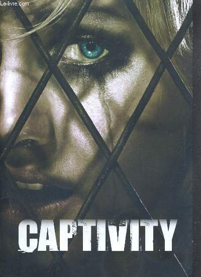 PLAQUETTE DE FILM - CAPTIVITY - un film de roland …