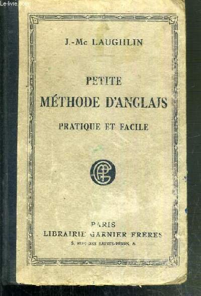 PETITE METHODE D'ANGLAIS - PRATIQUE ET FACILE - 13ème EDITION