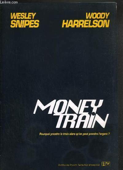 PLAQUETTE DE FILM - MONEY TRAIN - un film de …