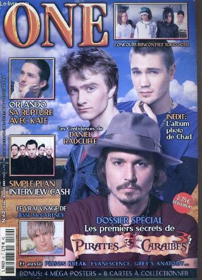 ONE - N°42 - OCTOBRE-NOVEMBRE 2006 - DOSSIER SPECIAL PIRATES DES CARAIBES - orlando sa rupture avec kate, simple plan interview cash, le vrai visage de jesse McCartney, les confidences de daniel radcliffe, inedit: l'album photo de chad.