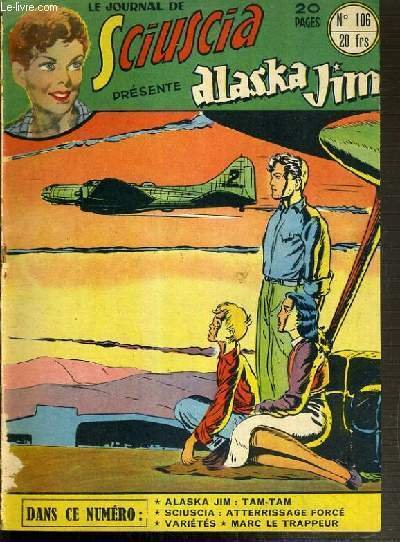 LE JOURNAL DE SCIUSCIA PRESENTE ALASKA JUIN - N° 106 …
