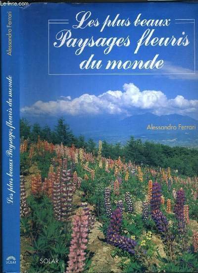 LES PLUS BEAUX PAYSAGES FLEURIS DU MONDE