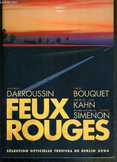 PLAQUETTE DE FILM - FEUX ROUGES - un film de …