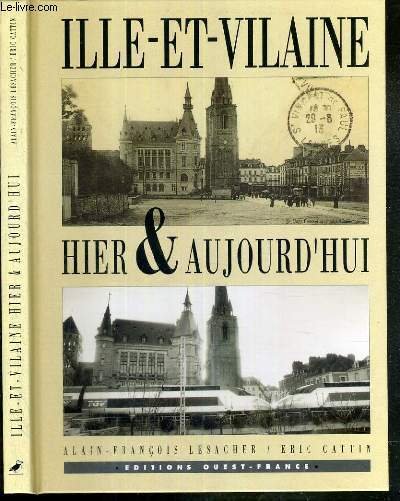 ILLE-ET-VILAINE HIER & AUJOURD'HUI