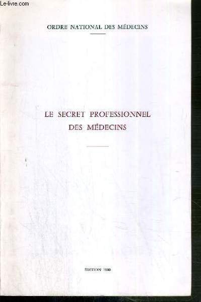 LE SECRET PROFESSIONEL DES MEDECINS