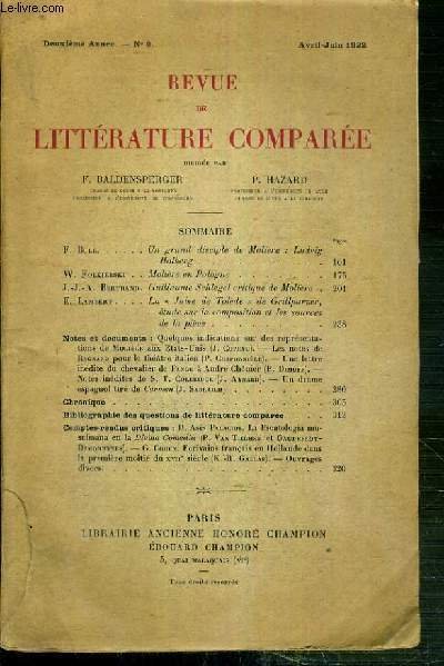 REVUE DE LITTERATURE COMPAREE - DEUXIEME ANNEE - N°2 - AVRIL-JUIN 1922 - F. Bull: un grand disciple de Moliere: Ludvig Holberg - W. Folkierski: Moliere en Pologne - J.-J. A. Bertrand: Guillaume Schlegel critique de Moliere.