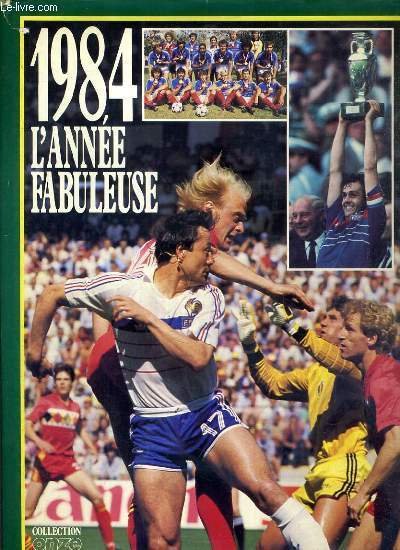 1984 - L'ANNEE FABULEUSE / COLLECTION ONZE