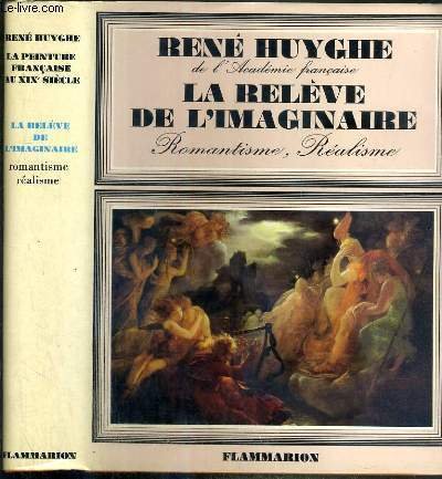 LA RELEVE DE L'IMAGINAIRE - ROMANTISME, REALISME - LA PEINTURE …