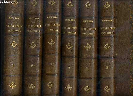 GEOGRAPHIE UNIVERSELLE DE MALTE-BRUN REVUE, RECTIFIEE ET COMPLEMENT MISE AU …
