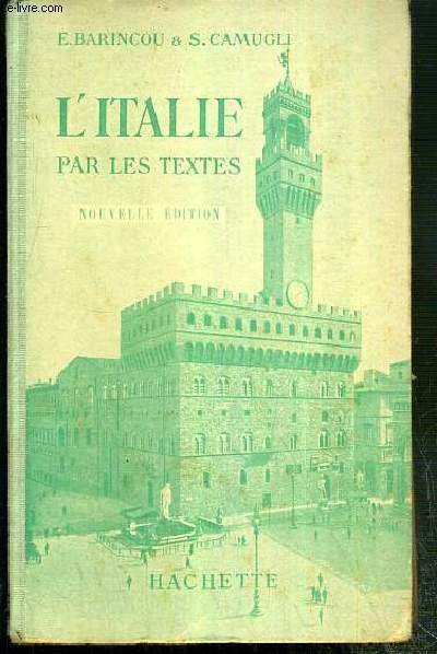 L'ITALIE PAR LES TEXTES - TEXTE EN ITALIEN ET NOTES …