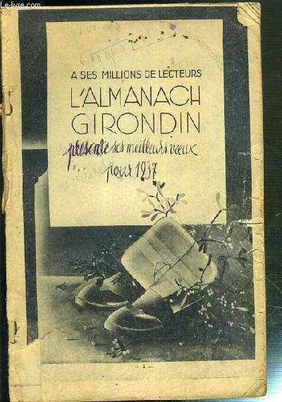 L'ALMANACH GIRONDIN - PRESENTE SES MEILLEURS VOEUX POUR 1937