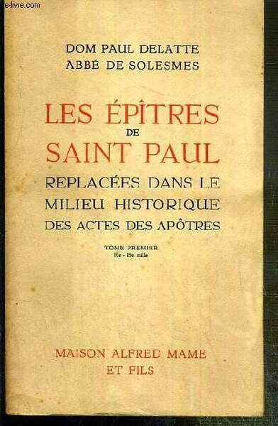 LES EPITRES DE SAINT PAUL - REPLACEES DANS LE MILIEU …