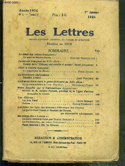 LES LETTRES - N° 1 - TOME I - 1er JANVIER 1924 - le deuil des lettres francaises: la mort de Maurice Barres par Gaetan Bernoville - pour la famille francaise: la suppression du divorce par Paul Cuche - les deux Faust par Louis Bordet.