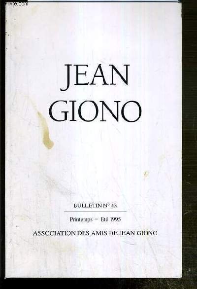 ASSOCIATION DES AMIS DE JEAN GIONO - N°43 - PRINTEMPS-ETE …