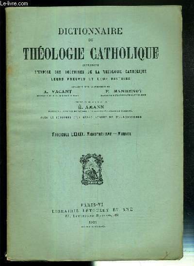 FASCICULE LXXXIX. MONOTHELISME - MURNER - DICTIONNAIRE DE THEOLOGIE CATHOLIQUE …