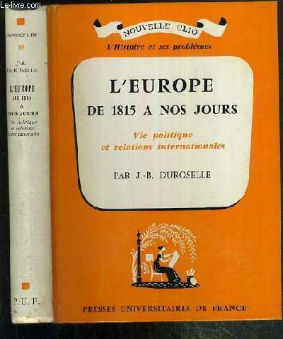 L'EUROPE DE 1815 A NOS JOURS - VIE POLITIQUE ET …