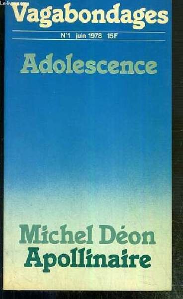 VAGABONDAGES - N°1 - JUIN 1978 - ADOLESCENCE - MICHEL …