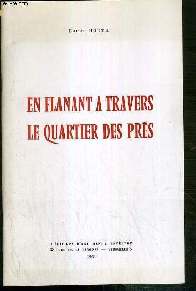 EN FLANANT A TRAVERS LE QUARTIER DES PRES